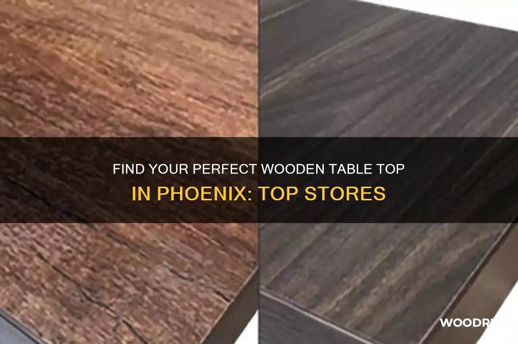 where can i buy a wooden table top in phoenix