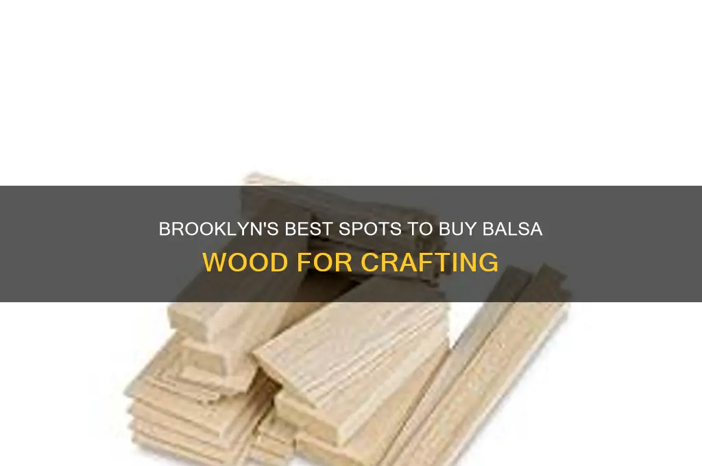 where can i buy balsa wood in brooklyn ny