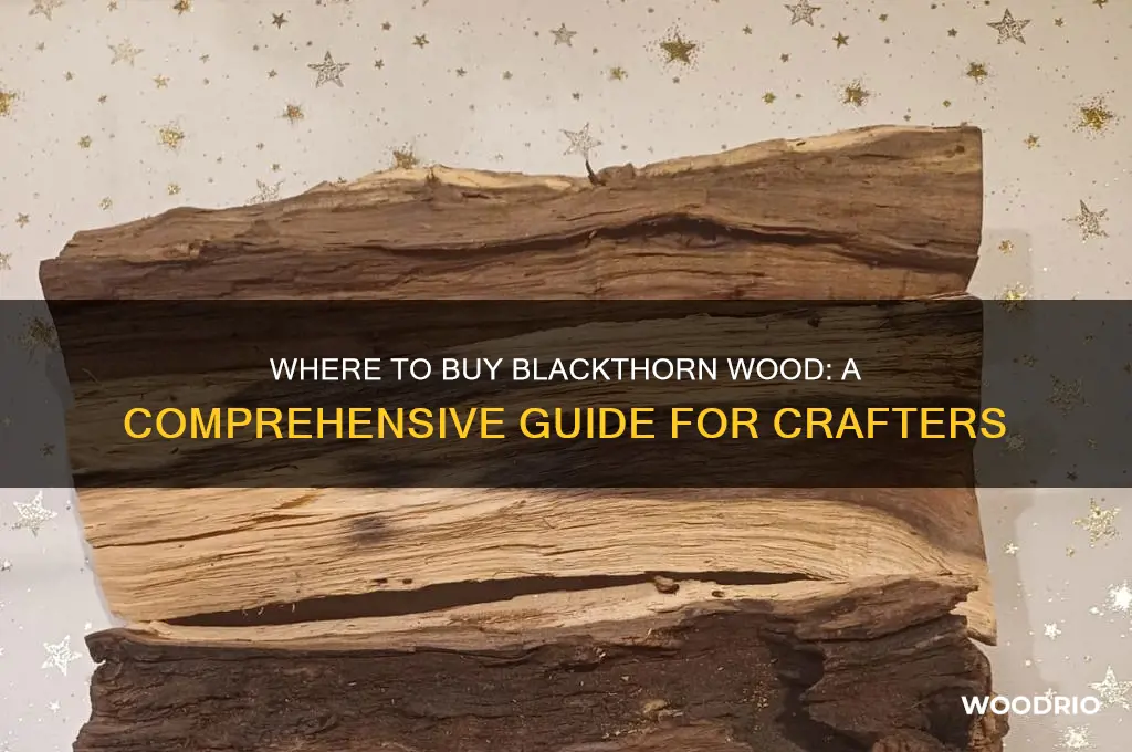 where can i buy blackthorn wood