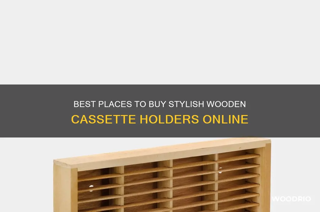 where can i buy cassettes wooden holders