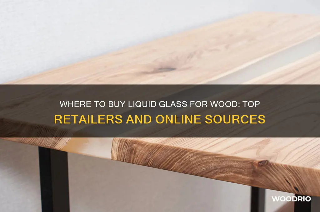 where can i buy liquid glass for wood