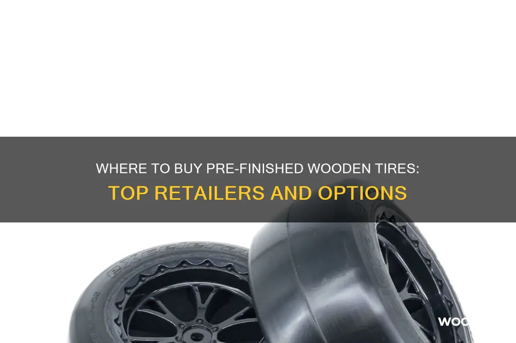 where can i buy pre finished wooden tires