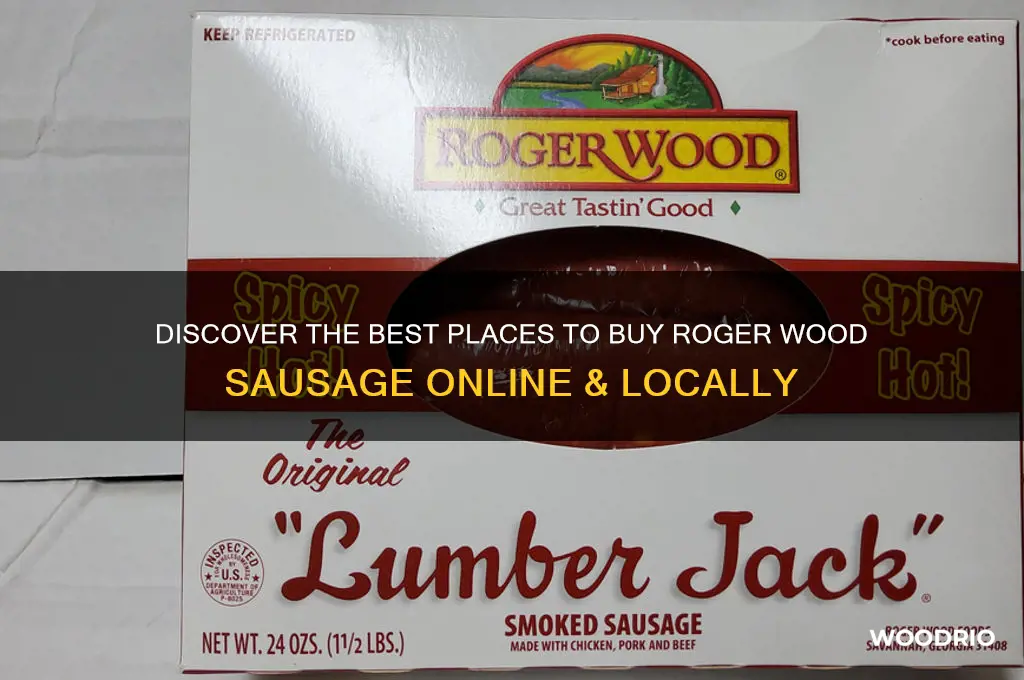 where can i buy roger wood sausage