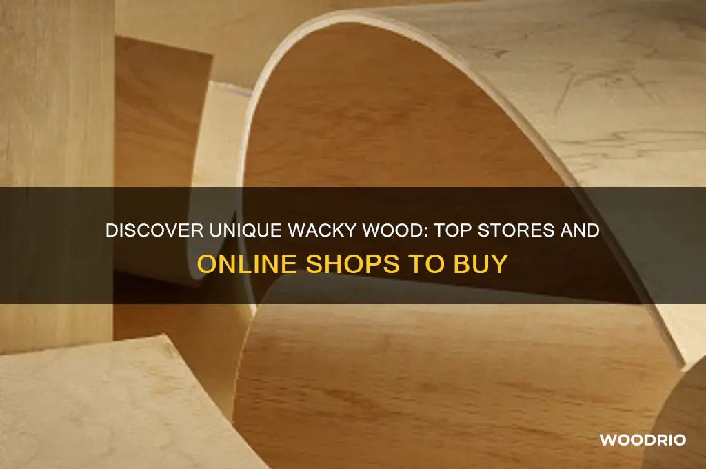 where can i buy wacky wood
