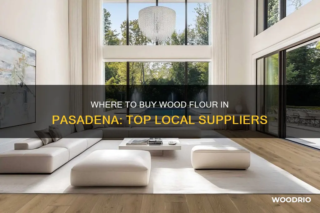 where can i buy wood flour pasadena