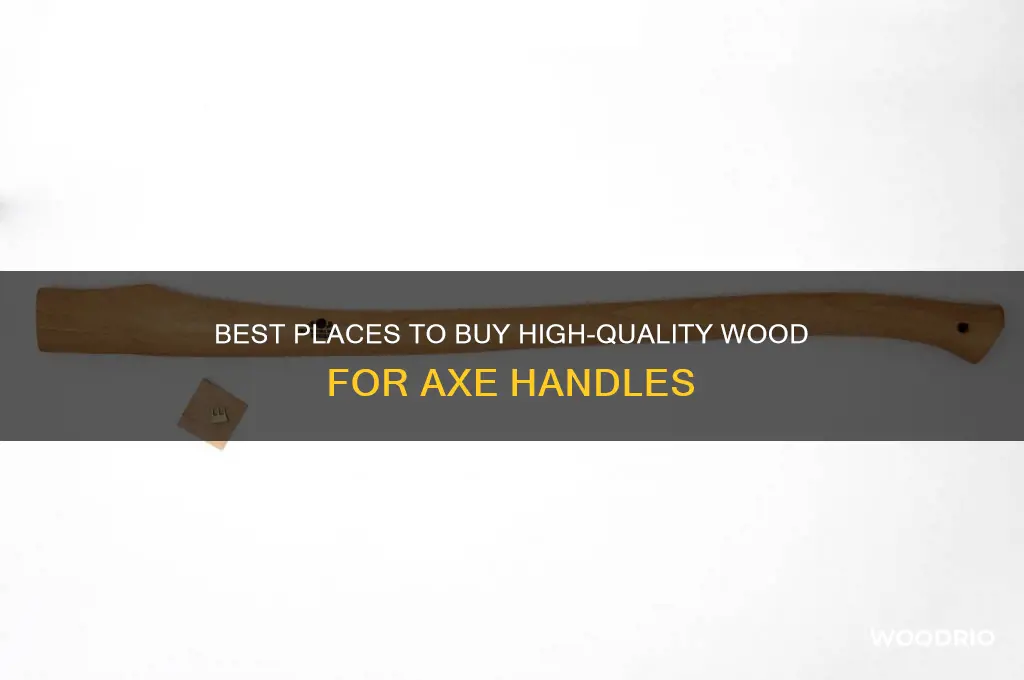 where can i buy wood for axe handles