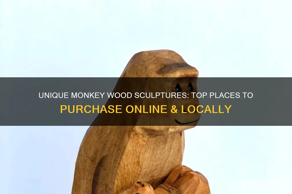 where can i buy wood schalptures of monkeys