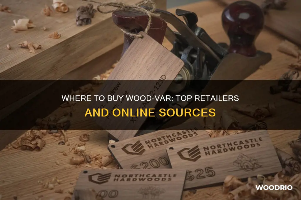 where can i buy wood-var