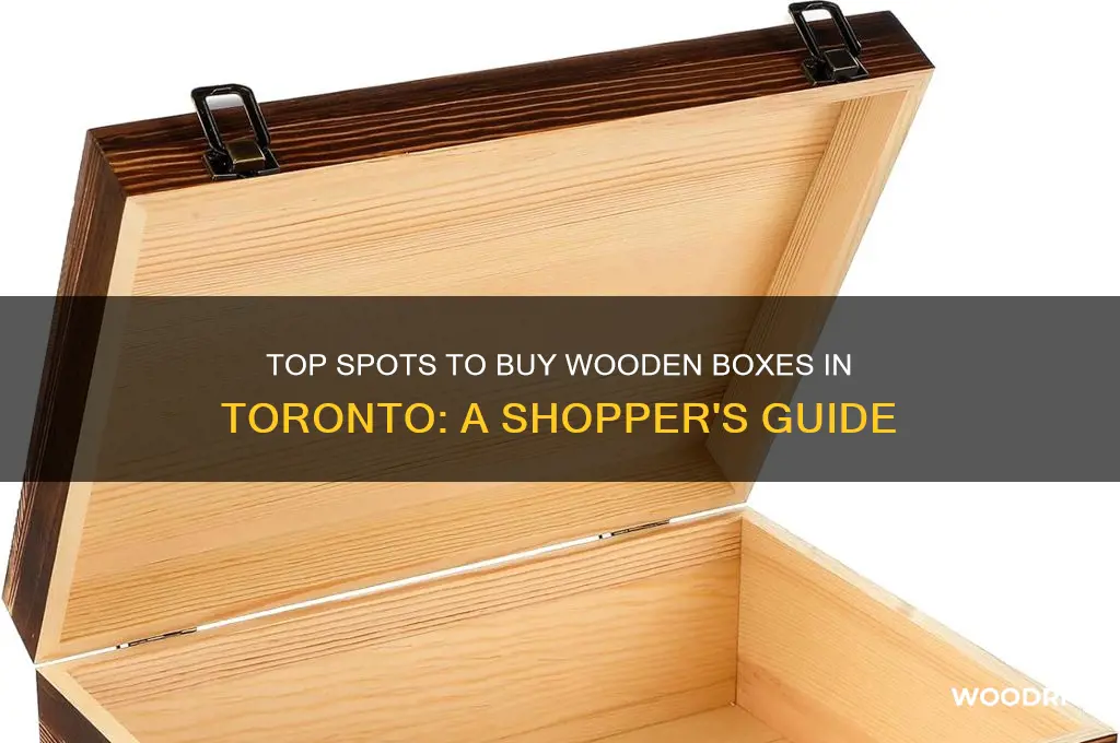where can i buy wooden boxes in toronto