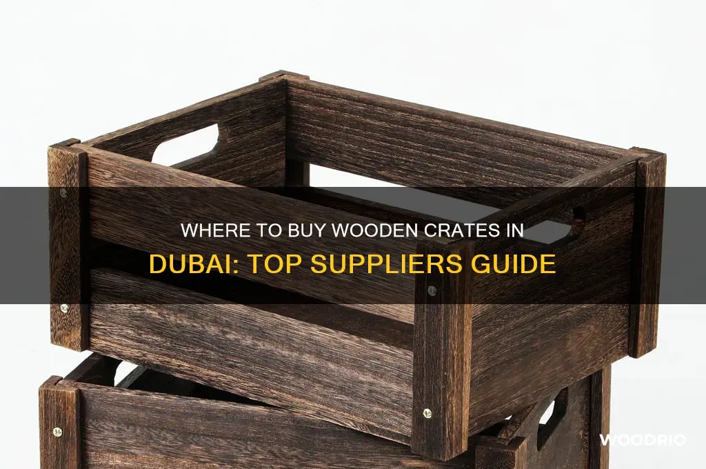where can i buy wooden crates in dubai