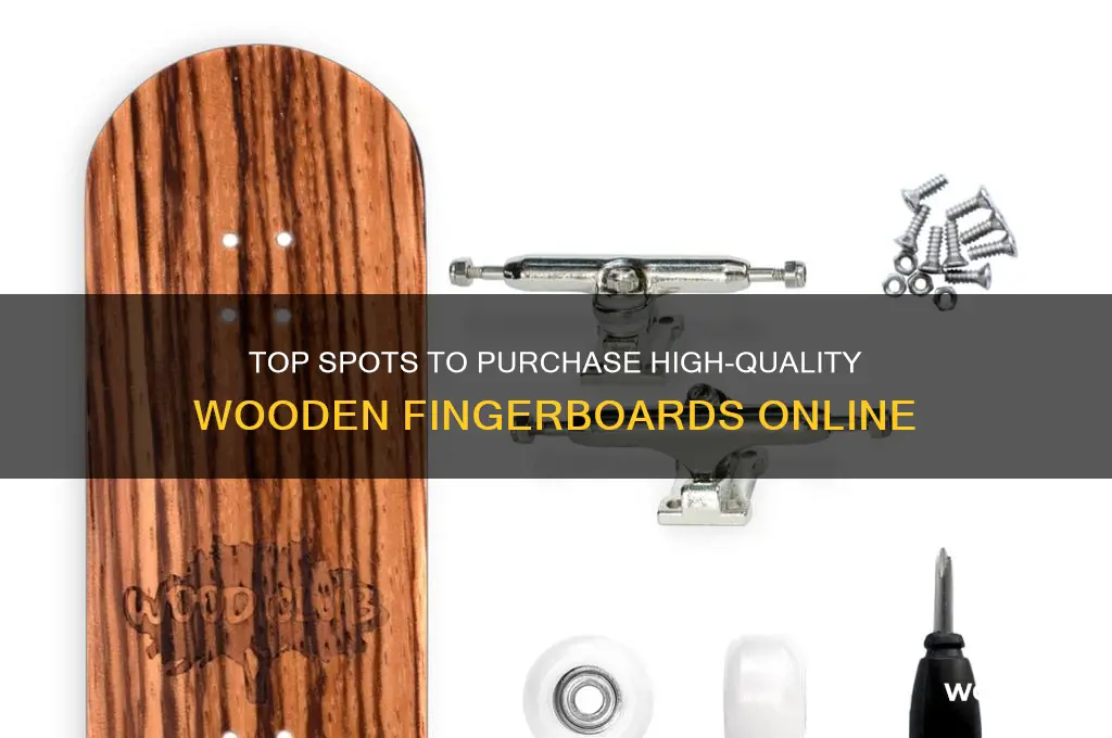 where can i buy wooden fingerboards