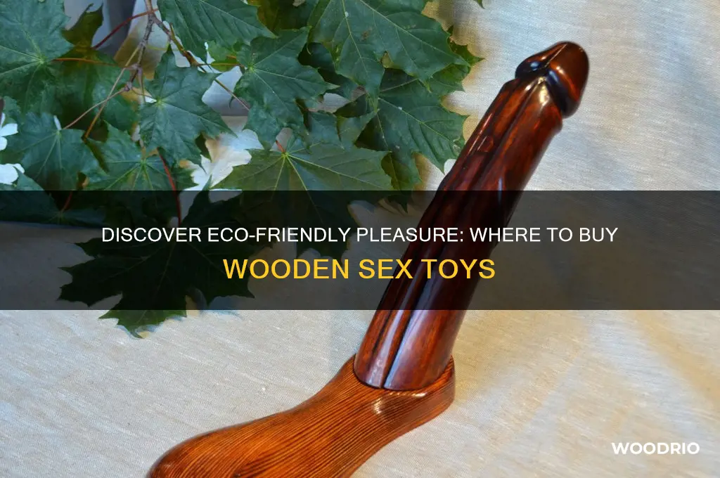where can i buy wooden sex toys