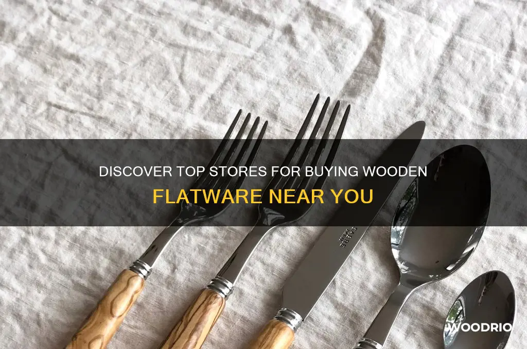 where can i go in to buy wooden flatware