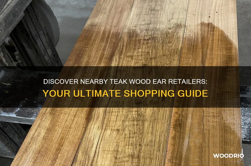 where can u buy teaj wood ear me