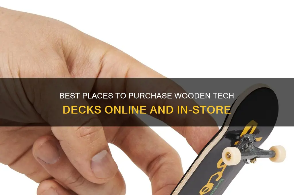 where can you buy wooden tech decks