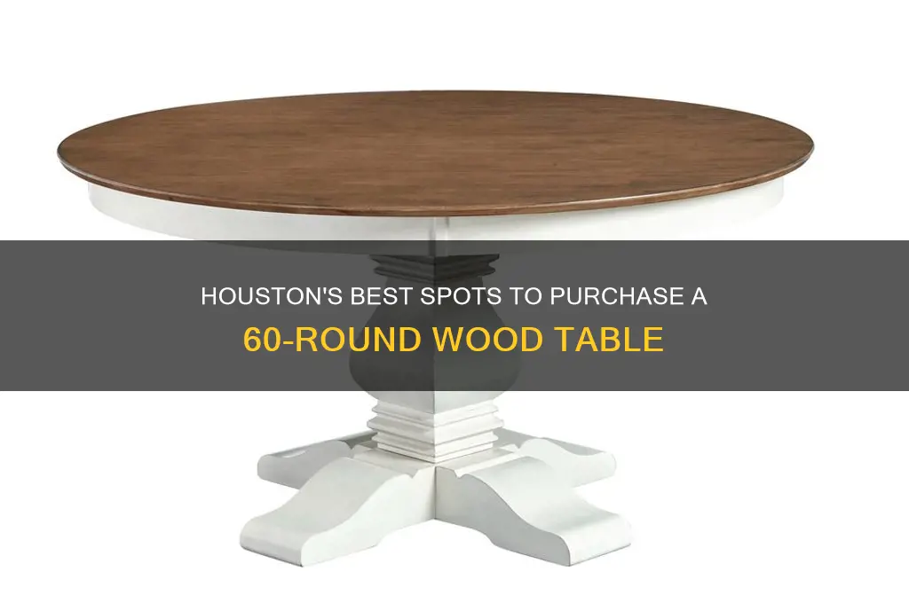 where to buy a 60 round wood table in houston