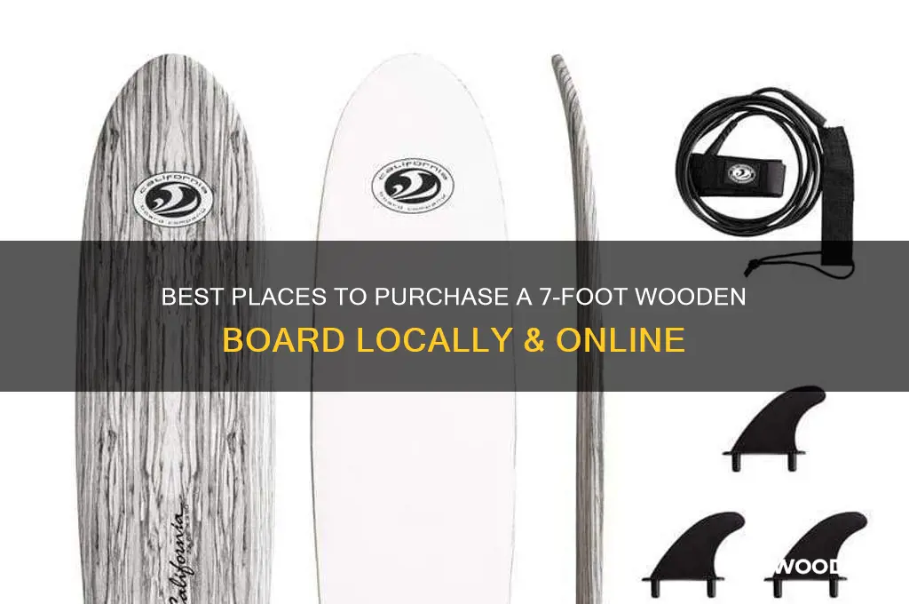 where to buy a 7 ft board of wood