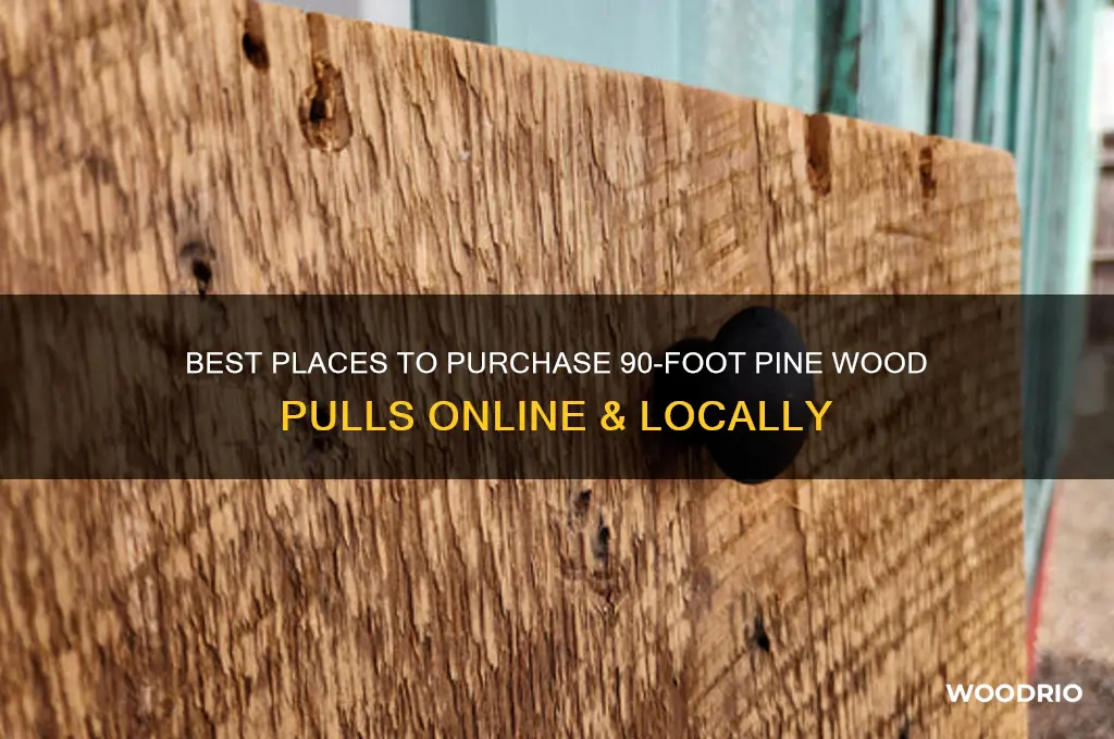 where to buy a 90 ft wood pine pulled