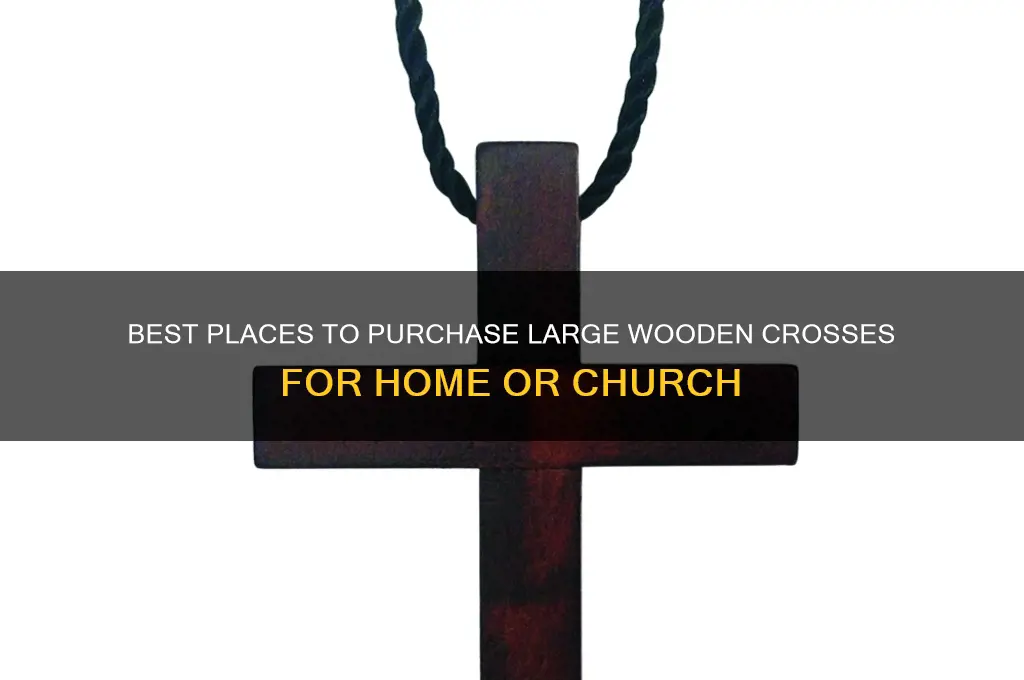where to buy a big wooden cross