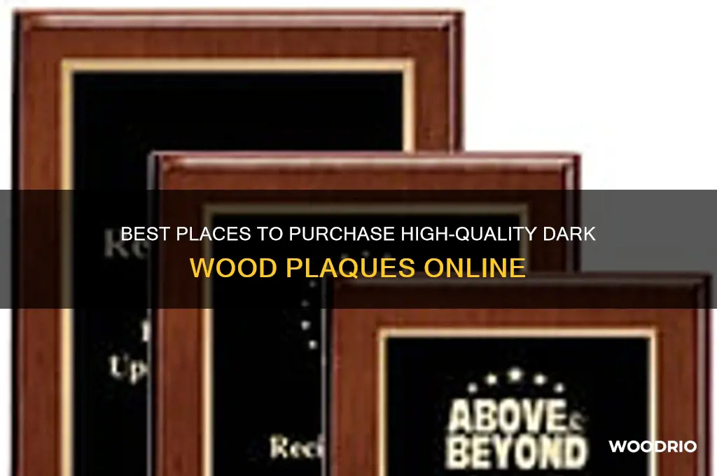 where to buy a dark wood plaque