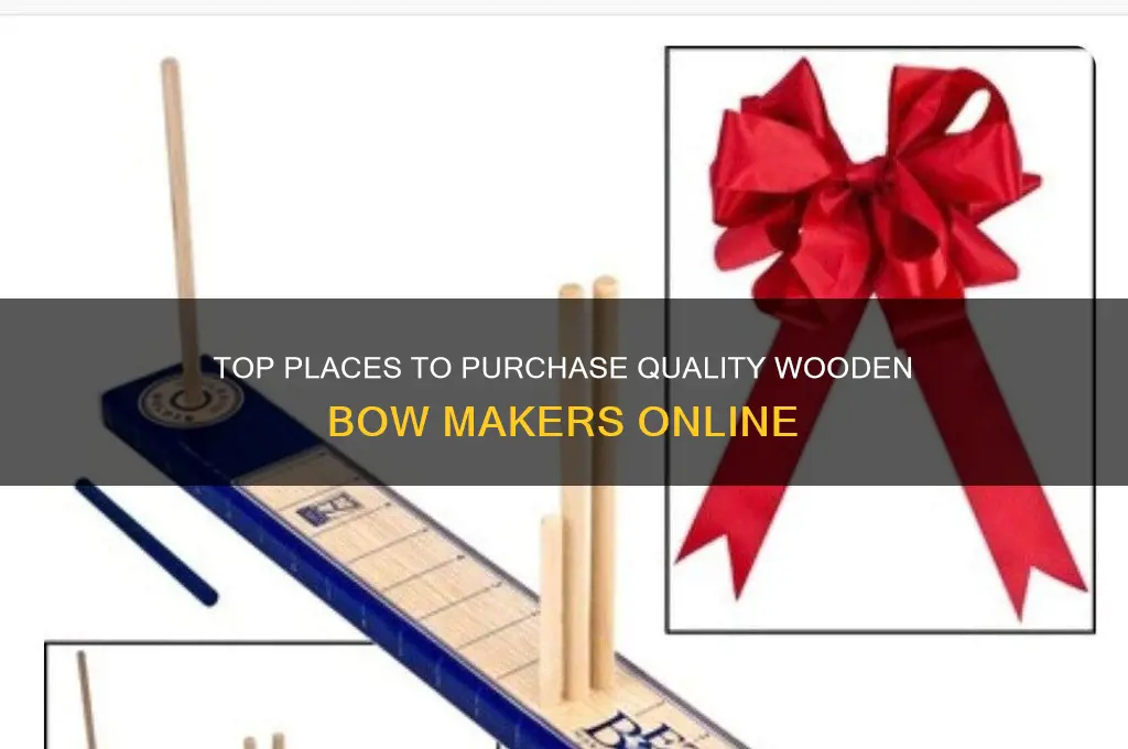 where to buy a wooden bow maker
