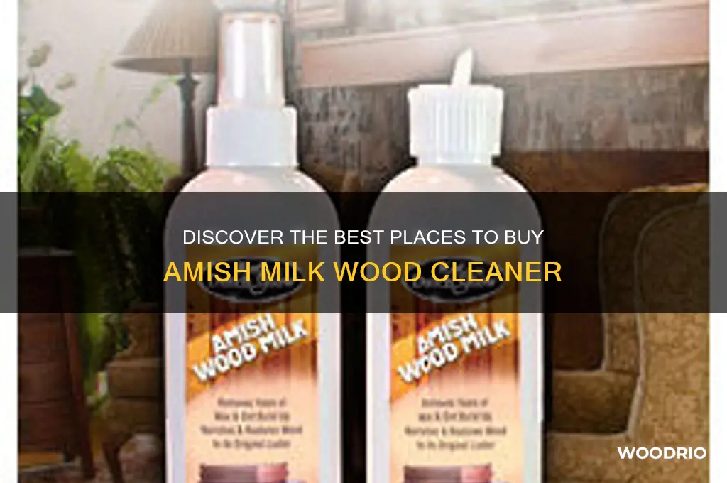 where to buy amish milk wood cleaner