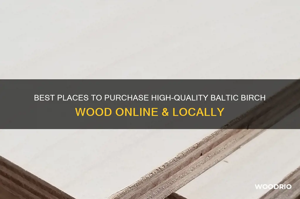 where to buy baltic birch wood