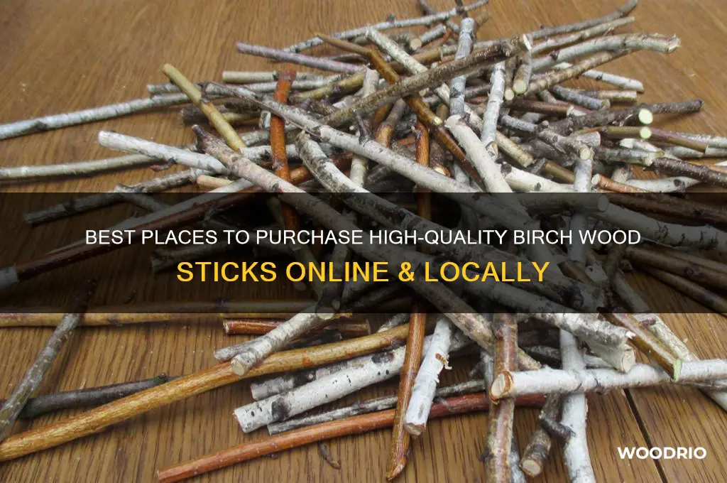 where to buy birch wood sticks