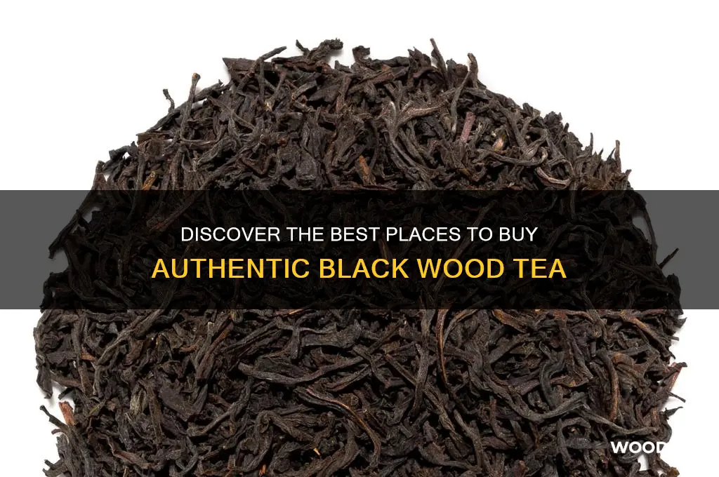 where to buy black wood tea
