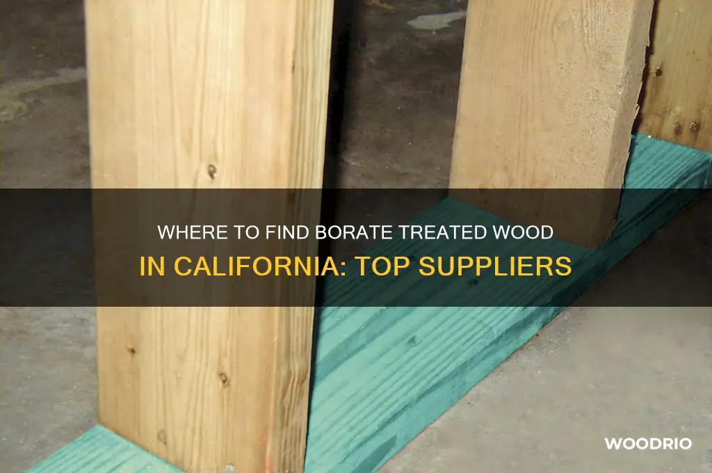 where to buy borate treated wood in california