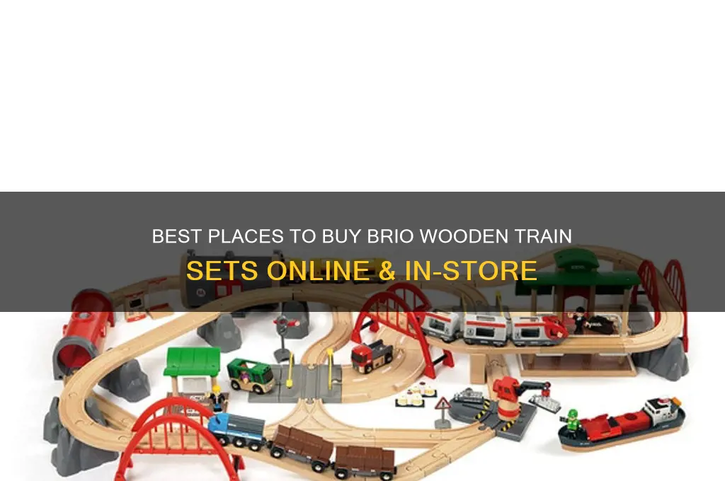 where to buy brio wooden train sets