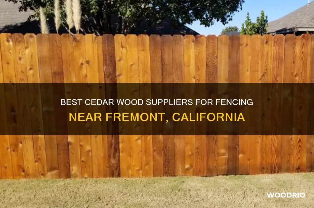 where to buy cedar wood for fence near fremknt ca