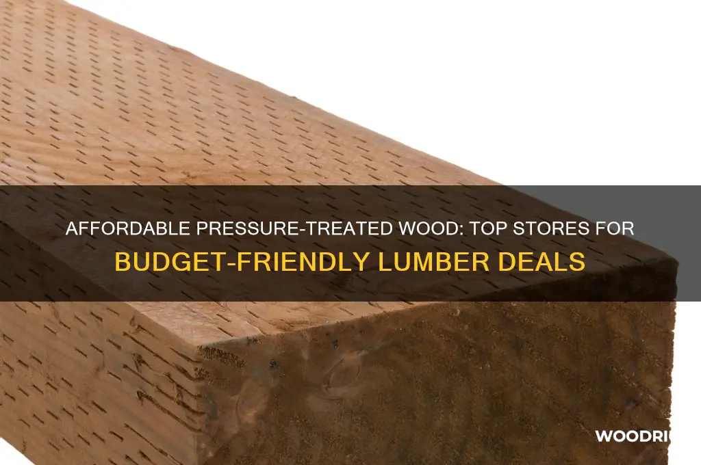 where to buy cheap pressure treated wood