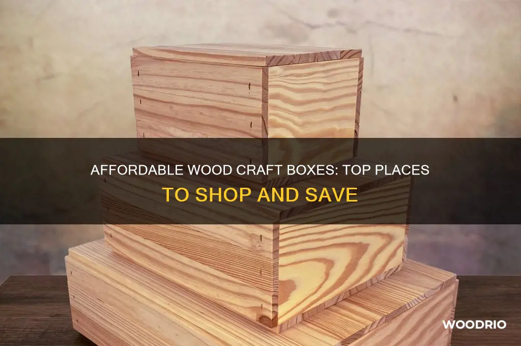 where to buy cheap wood craft boxes