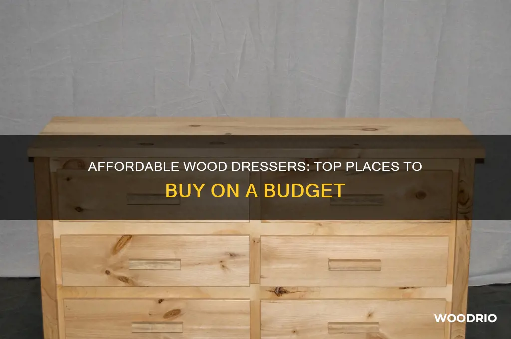 where to buy cheap wood dresser