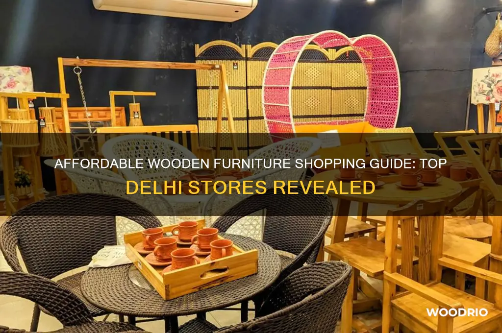 where to buy cheap wooden furniture in delhi