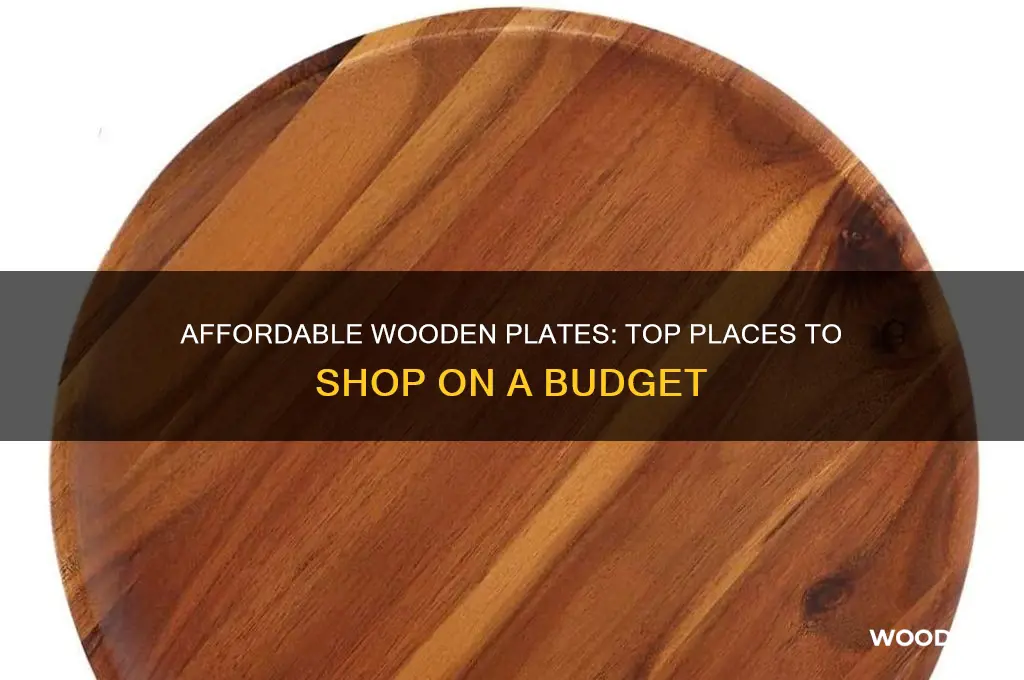 where to buy cheap wooden plates