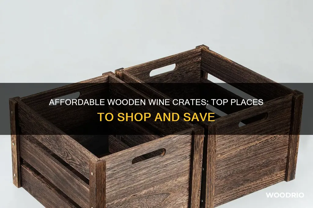 where to buy cheap wooden wine crates