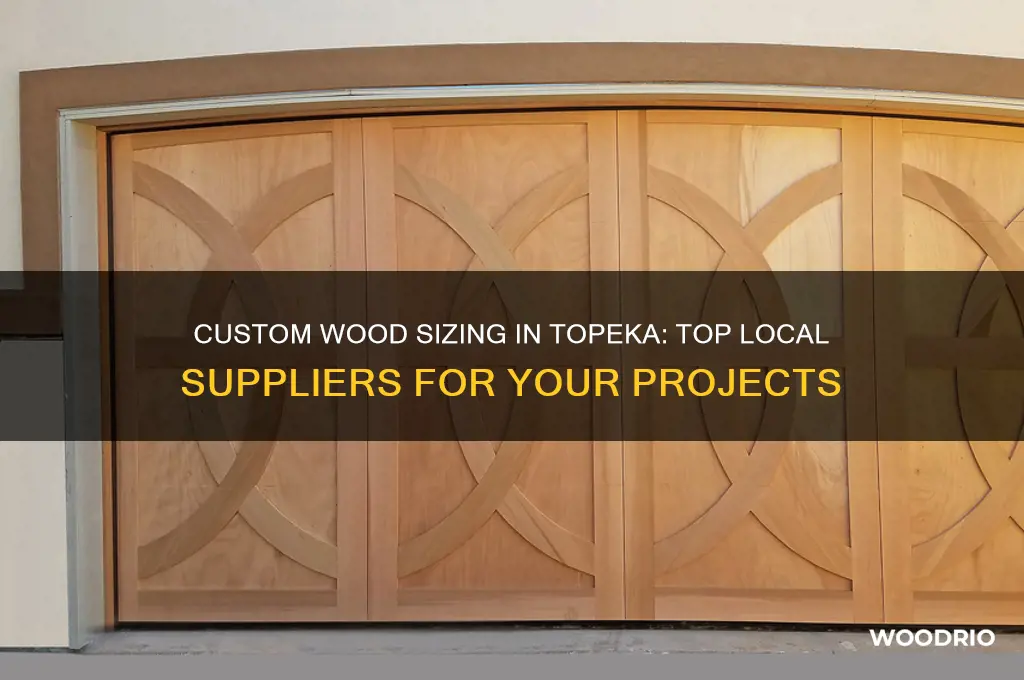 where to buy custom sized wood in topeka