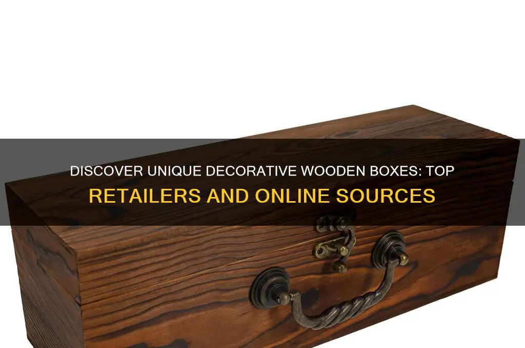 where to buy decorative wooden boxes