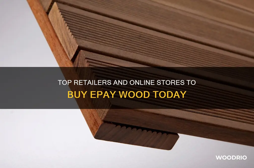 where to buy epay wood
