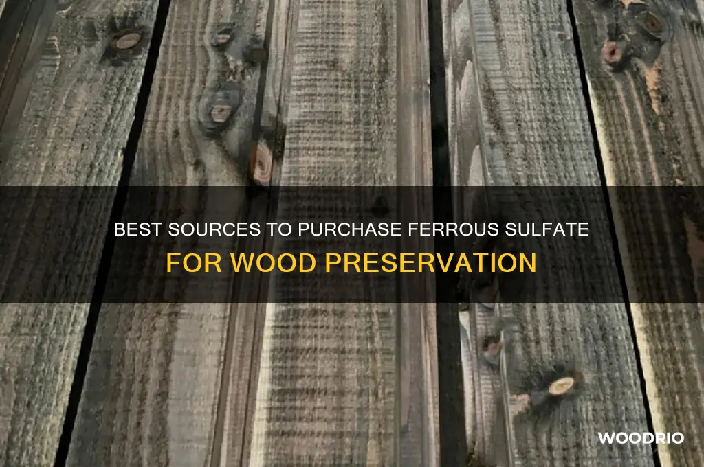 where to buy ferrous sulfate to preserve wood