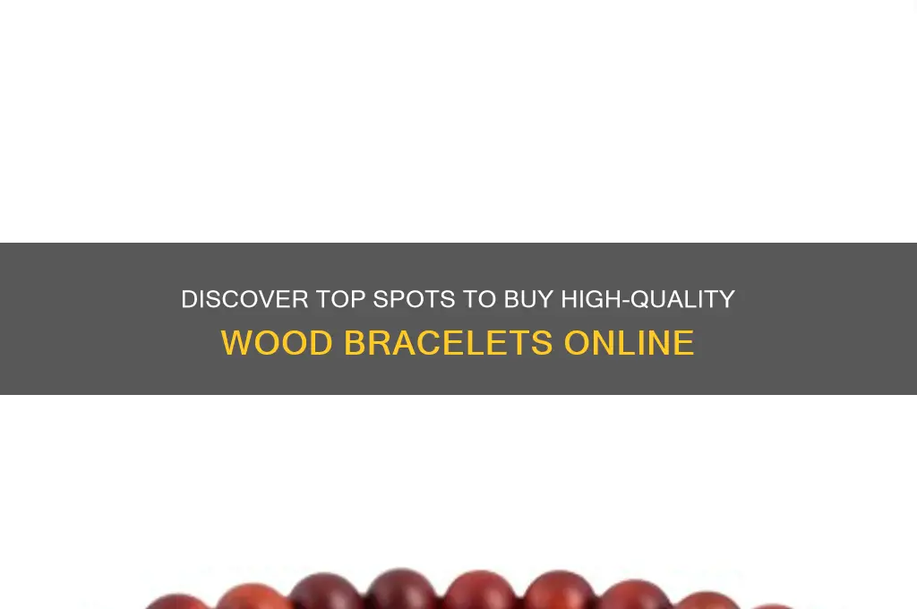 where to buy good wood bracelets