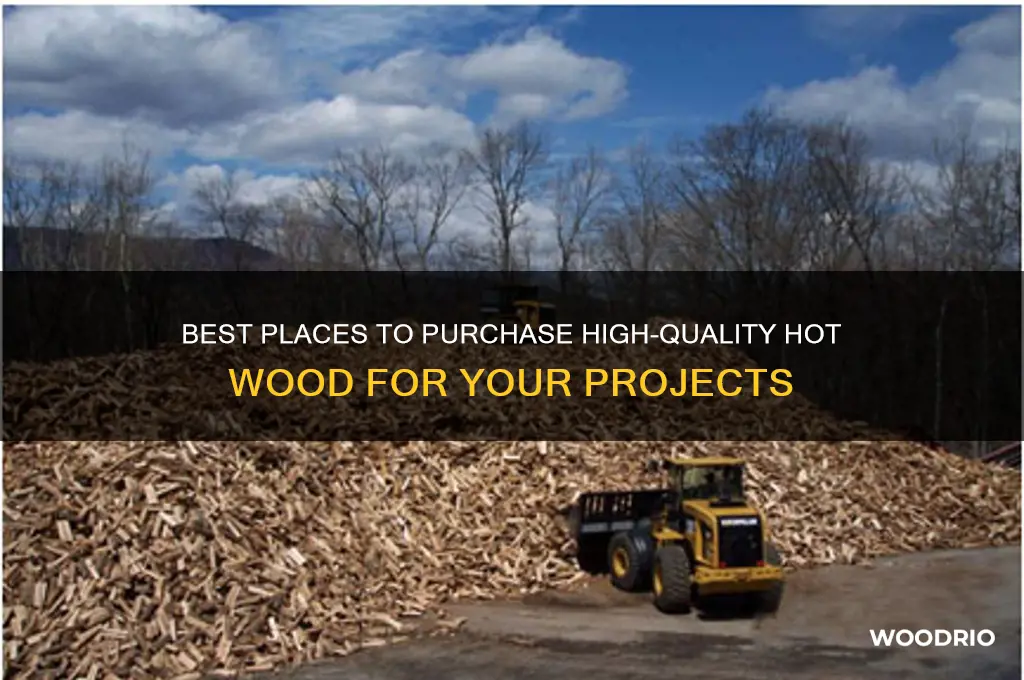 where to buy hot wood