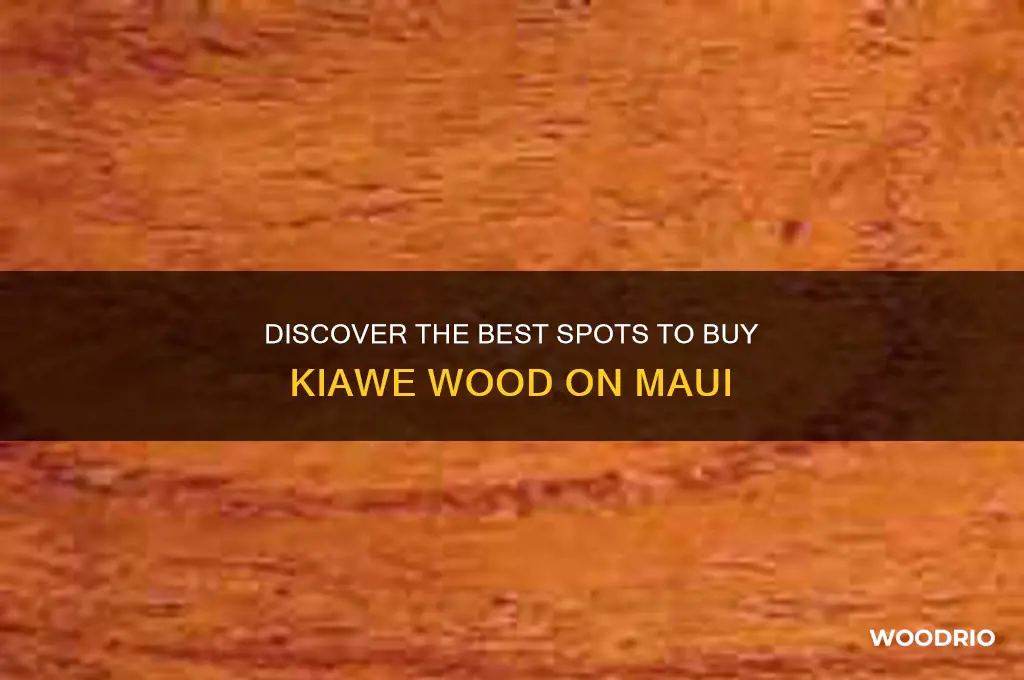 where to buy kiawe wood on maui