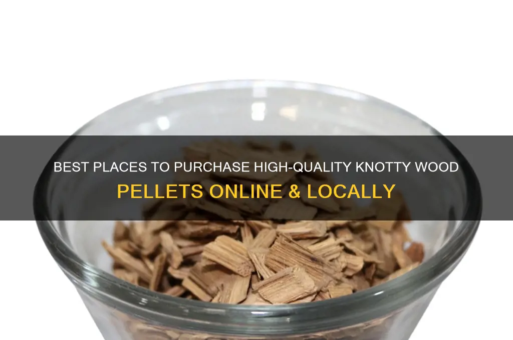 where to buy knotty wood pellets