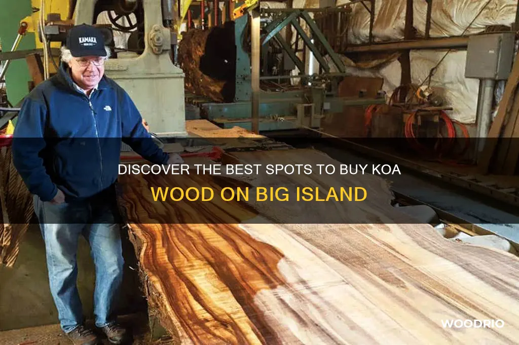 where to buy koa wood on the big island