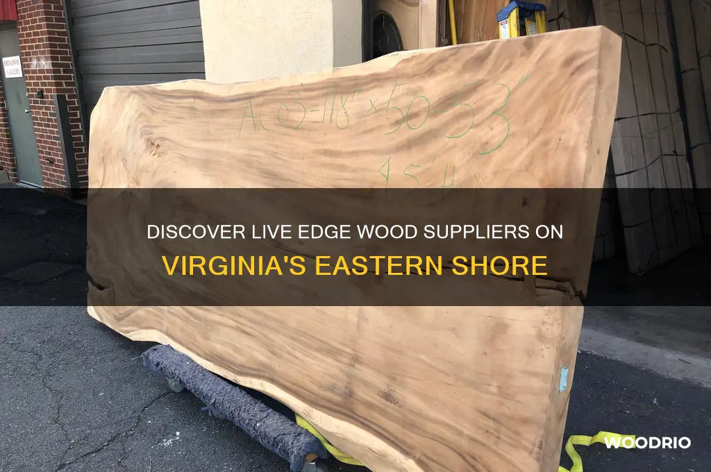 where to buy live edge wood eastern shore virginia
