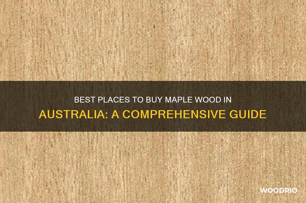 where to buy maple wood in australia