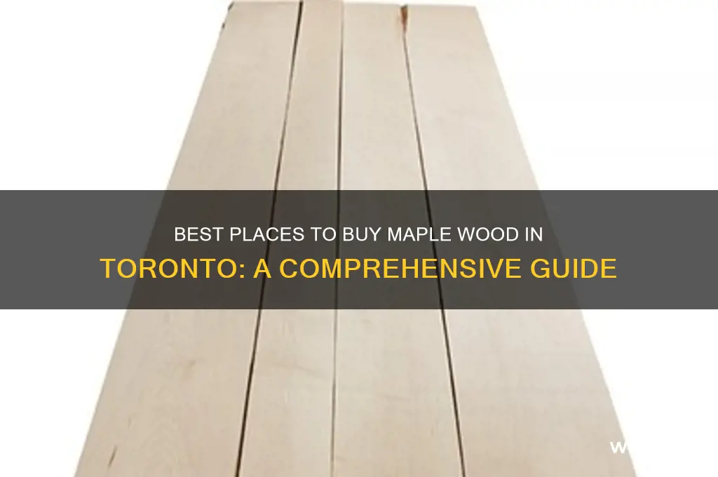 where to buy maple wood in toronto